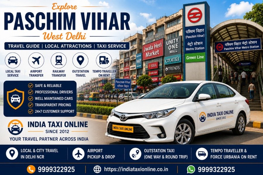 Paschim Vihar in West Delhi featuring metro connectivity, shopping centres and reliable taxi services by India Taxi Online.