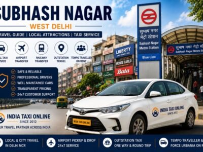 Subhash Nagar West Delhi Travel Guide Subhash Nagar in West Delhi featuring metro connectivity, shopping areas and reliable taxi services by India Taxi Online.
