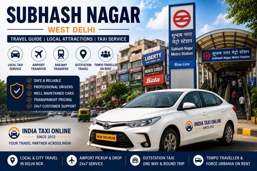 Subhash Nagar in West Delhi featuring metro connectivity, shopping areas and reliable taxi services by India Taxi Online.