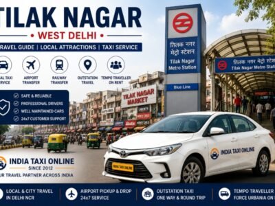 Tilak Nagar West Delhi Travel Guide Tilak Nagar in West Delhi featuring shopping markets, metro connectivity and reliable taxi services by India Taxi Online.
