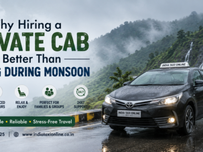 Why Hiring a Private Cab is Better Than Driving During Monsoon