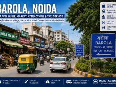 Barola Noida Sector 49 Travel Guide Barola Village and local market in Sector 49 Noida with busy roads and urban surroundings