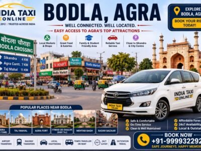 Bodla Agra market and Sikandra Bodla Road with India Taxi Online taxi