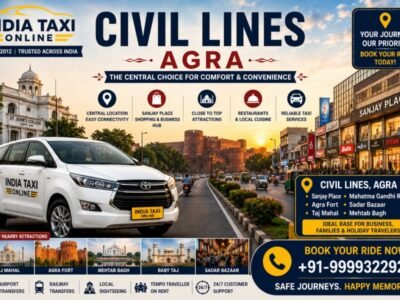 Civil Lines Agra with India Taxi Online taxi service