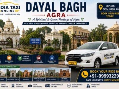 Dayal Bagh Agra Taxi Service & Travel Guide Dayal Bagh Agra spiritual locality with India Taxi Online taxi