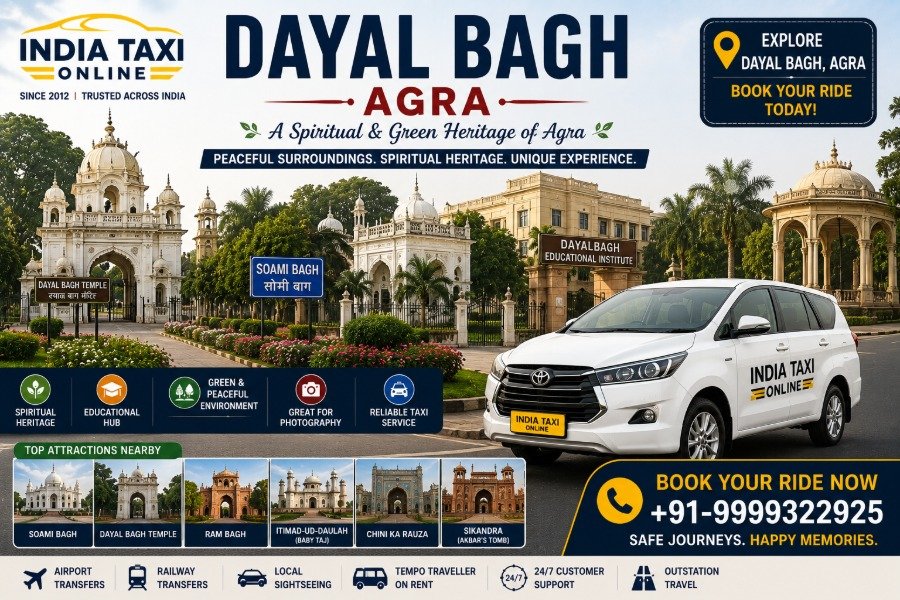 Dayal Bagh Agra spiritual locality with India Taxi Online taxi