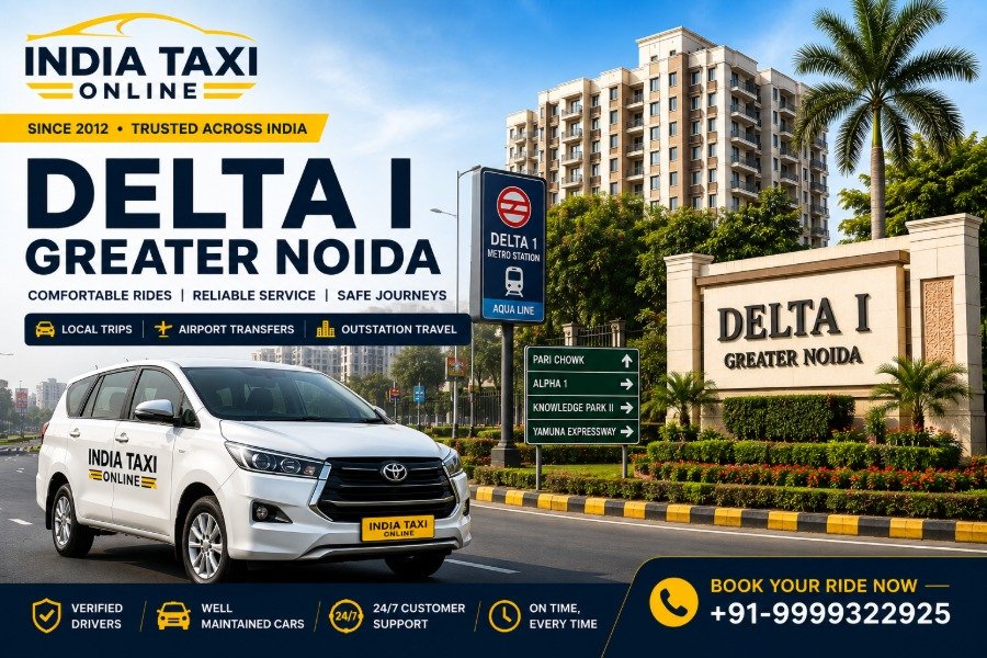 Delta I Greater Noida residential sector with India Taxi Online taxi