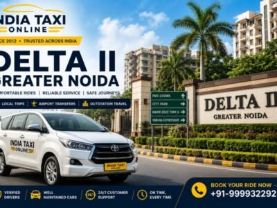 Delta II Greater Noida residential sector with India Taxi Online taxi
