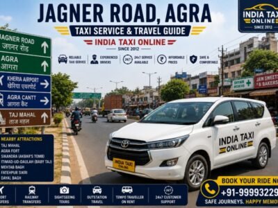 Jagner Road Agra with India Taxi Online taxi service