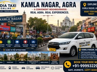 Kamla Nagar Agra Taxi Service & Travel Guide Kamla Nagar Agra with India Taxi Online taxi service