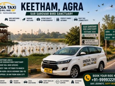 Keetham Agra Taxi Service & Sur Sarovar Travel Guide Keetham Lake Sur Sarovar Bird Sanctuary Agra with India Taxi Online taxi