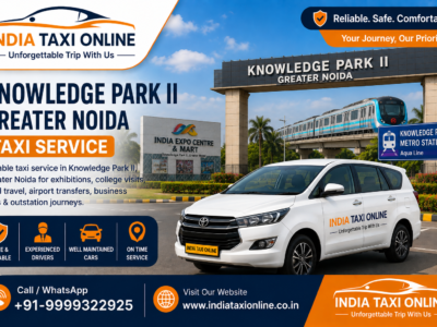 Knowledge Park II Greater Noida Taxi Service – India Taxi Online India Taxi Online taxi service at Knowledge Park II Greater Noida