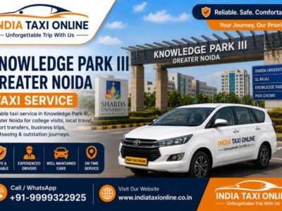 Knowledge Park III Greater Noida Taxi Service – India Taxi Online India Taxi Online taxi service in Knowledge Park III Greater Noida