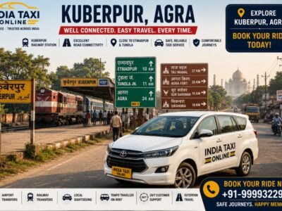 Kuberpur Agra Taxi Service & Travel Guide Kuberpur Agra railway station and road with India Taxi Online taxi service