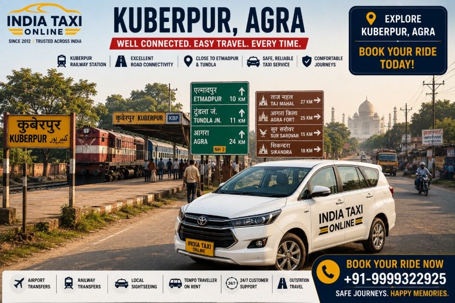 Kuberpur Agra railway station and road with India Taxi Online taxi service
