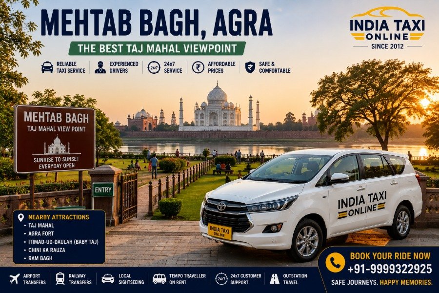 Mehtab Bagh Agra with Taj Mahal view and India Taxi Online taxi service