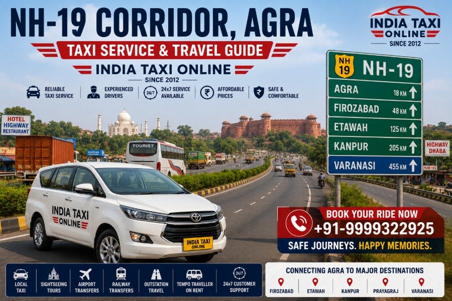 NH-19 corridor in Agra with India Taxi Online taxi service