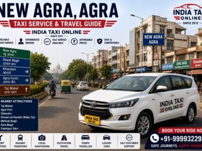 New Agra Taxi Service & Travel Guide New Agra Agra road with India Taxi Online taxi service