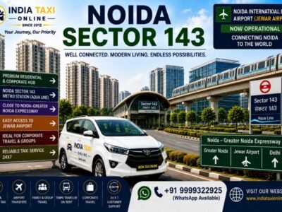 Noida Sector 143 with modern residential buildings, Aqua Line Metro, Expressway road and chauffeur-driven taxi
