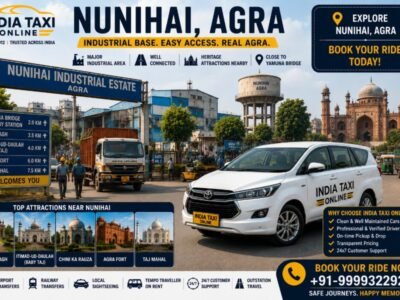 Nunihai Agra Taxi Service & Travel Guide Nunihai Agra industrial area with India Taxi Online taxi service