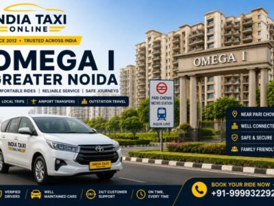 Omega I Greater Noida residential area with India Taxi Online taxi