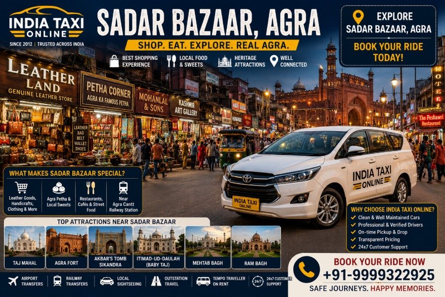 Sadar Bazaar Agra market with India Taxi Online taxi service