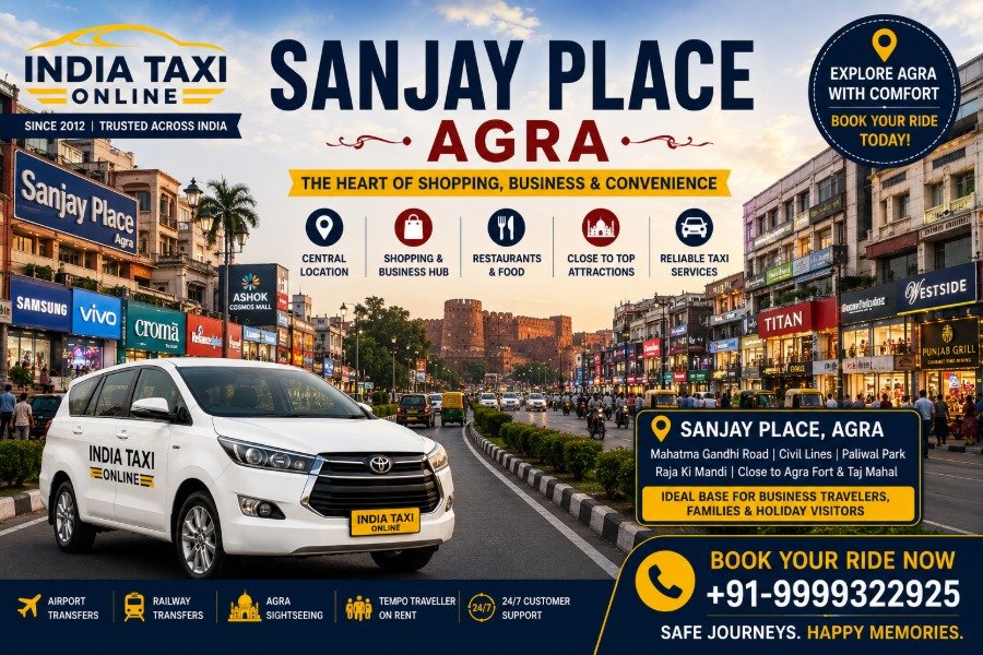 Sanjay Place Agra commercial area with India Taxi Online taxi
