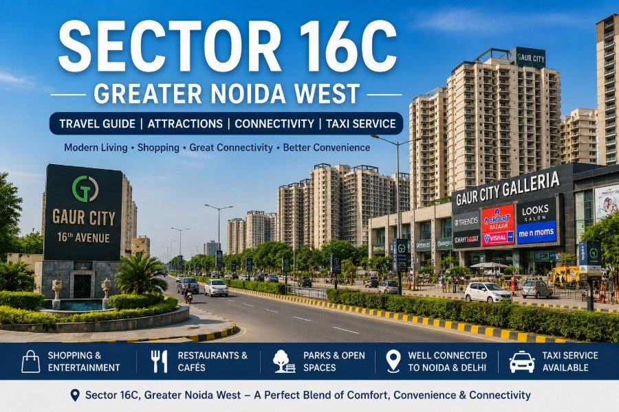 Sector 16C Greater Noida West residential and commercial area with modern roads and city development