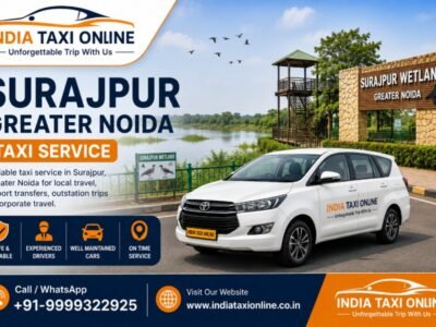 Surajpur Greater Noida Taxi Service – India Taxi Online India Taxi Online taxi service in Surajpur Greater Noida