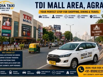 TDI Mall Area Agra on Fatehabad Road with India Taxi Online taxi service