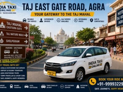 Taj East Gate Road Agra Taj East Gate Road taxi, Taj East Gate Agra taxi service, Taj Mahal East Gate taxi, Taj East Gate cab, Agra sightseeing taxi