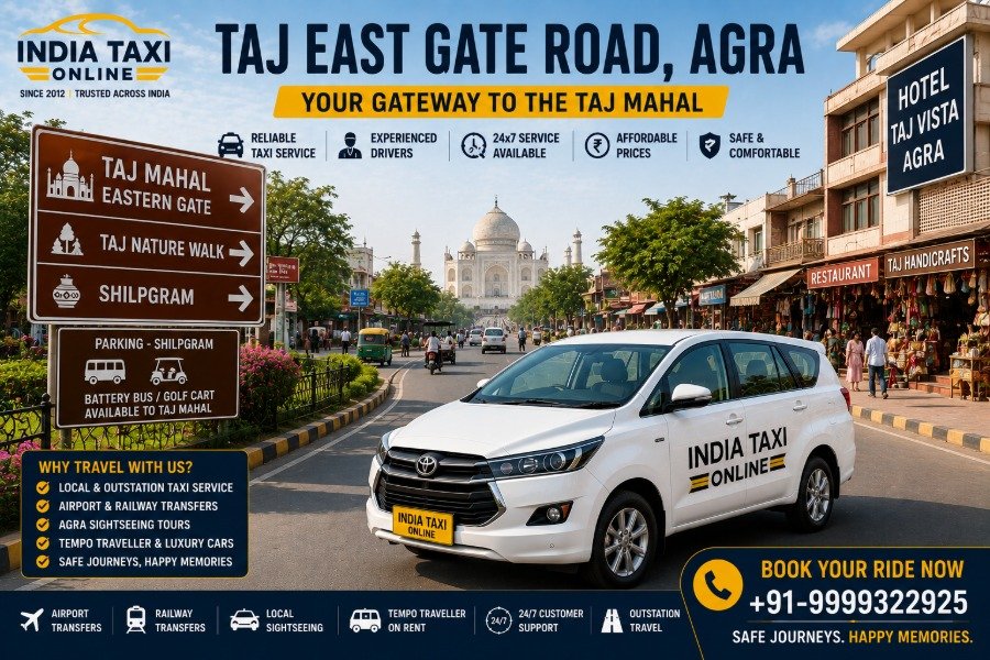 Taj East Gate Road taxi, Taj East Gate Agra taxi service, Taj Mahal East Gate taxi, Taj East Gate cab, Agra sightseeing taxi