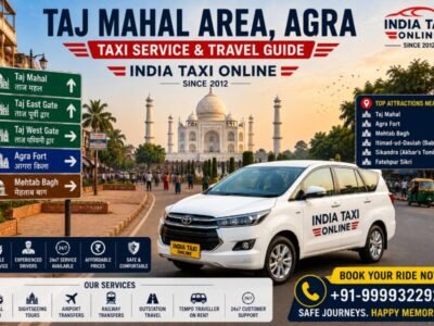 Taj Mahal Area Agra Taxi Service & Travel Guide Taj Mahal Area Agra with India Taxi Online taxi service