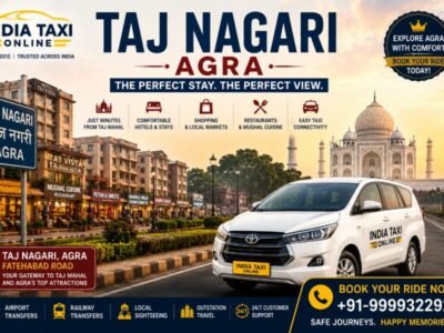 Taj Nagari Agra Taxi Service Taj Nagari Agra with Taj Mahal and India Taxi Online taxi