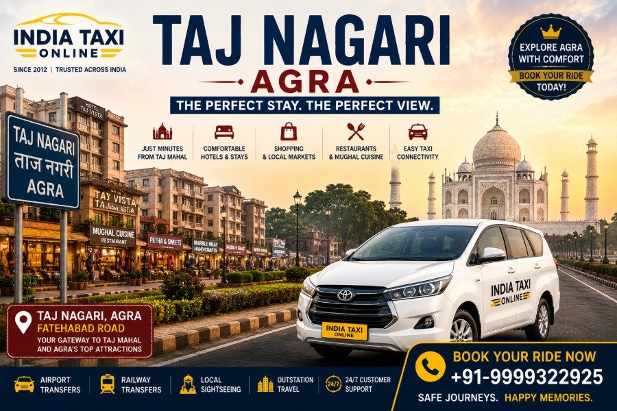 Taj Nagari Agra with Taj Mahal and India Taxi Online taxi
