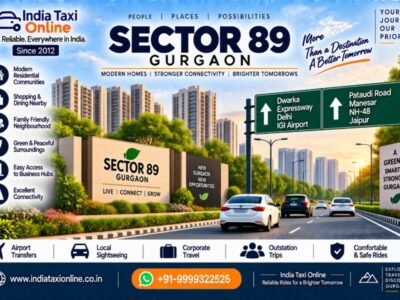 Sector 89 Gurgaon – New Gurugram Travel & Taxi Guide Sector 89 Gurgaon with modern residential communities, Dwarka Expressway and Pataudi Road connectivity